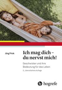 Vorderes Coverbild Ich mag dich - du nervst mich!