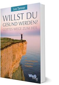 Vorderes Coverbild Willst du gesund werden?