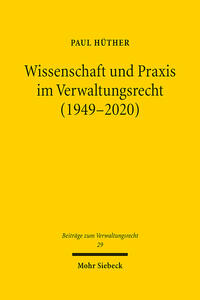 Vorderes Coverbild Wissenschaft und Praxis im Verwaltungsrecht (1949-2020)