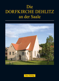 Vorderes Coverbild Die Dorfkirche Dehlitz