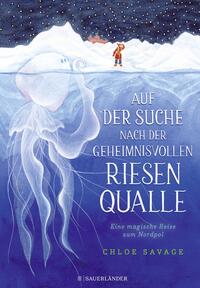 Vorderes Coverbild Auf der Suche nach der geheimnisvollen Riesenqualle