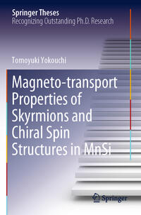Vorderes Coverbild Magneto-transport Properties of Skyrmions and Chiral Spin Structures in MnSi