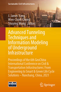 Vorderes Coverbild Advanced Tunneling Techniques and Information Modeling of Underground Infrastructure