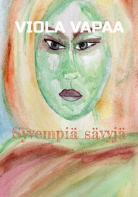 Vorderes Coverbild Syvempiä sävyjä