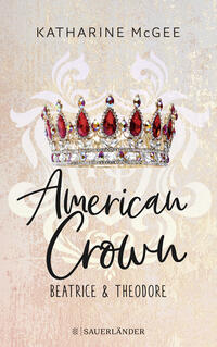 Vorderes Coverbild American Crown – Beatrice & Theodore