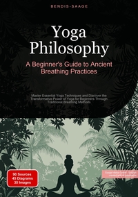 Vorderes Coverbild Yoga Philosophy: A Beginner's Guide to Ancient Breathing Practices