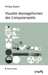 Vorderes Coverbild Visuelle Montageformen des Computerspiels