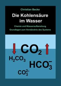 Vorderes Coverbild Die Kohlensäure im Wasser