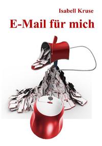 Vorderes Coverbild E-Mail für mich - Roman