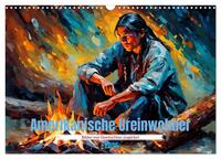 Vorderes Coverbild Amerikanische Ureinwohner - Bilder von Geschichten inspiriert (Wandkalender 2026 DIN A3 quer), CALVENDO Monatskalender