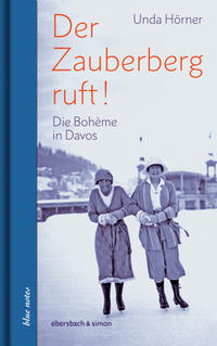 Vorderes Coverbild Der Zauberberg ruft! Die Boheme in Davos