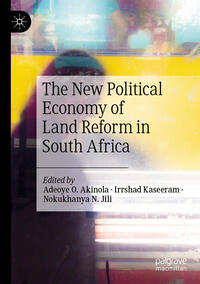Vorderes Coverbild The New Political Economy of Land Reform in South Africa
