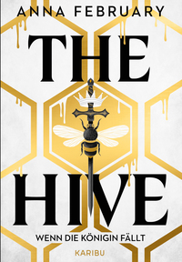 Vorderes Coverbild The Hive – Wenn die Königin fällt