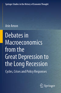 Vorderes Coverbild Debates in Macroeconomics from the Great Depression to the Long Recession