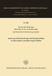 Vorderes Coverbild Isolierung und Untersuchungen der Oxydeinschlüsse in unberuhigten und teilberuhigten Stählen