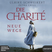 Vorderes Coverbild Die Charité: Neue Wege