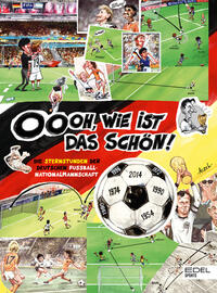 Vorderes Coverbild Oooh, wie ist das schön! Die Sternstunden der deutschen Fußball-Nationalmannschaft