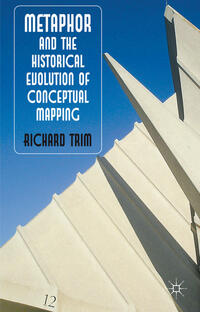 Vorderes Coverbild Metaphor and the Historical Evolution of Conceptual Mapping