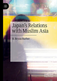 Vorderes Coverbild Japan's Relations with Muslim Asia
