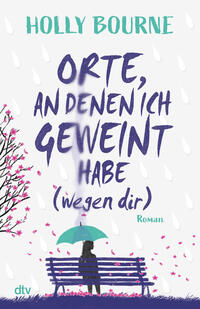 Vorderes Coverbild Orte, an denen ich geweint habe (wegen dir)
