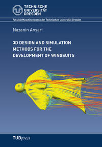 Vorderes Coverbild 3D design and simulation methods for the development of wingsuits
