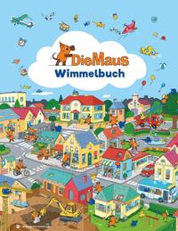 Vorderes Coverbild Die Maus - Wimmelbuch