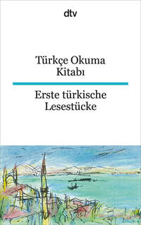 Vorderes Coverbild Türkçe Okuma Kitabi Erste türkische Lesestücke