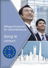 Vorderes Coverbild Alltagschinesisch für Geschäftsleute - dong le