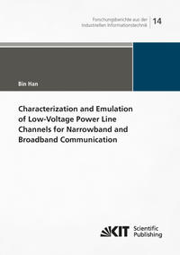 Vorderes Coverbild Characterization and Emulation of Low-Voltage Power Line Channels for Narrowband and Broadband Communication