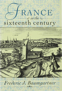 Vorderes Coverbild France in the Sixteenth Century
