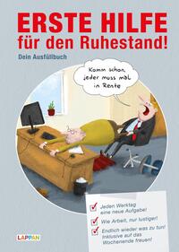 Vorderes Coverbild Erste Hilfe für den Ruhestand - Lustige Aufgaben gegen Langeweile