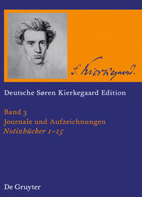 Vorderes Coverbild Søren Kierkegaard: Deutsche Søren Kierkegaard Edition (DSKE) / Notizbücher 1-15
