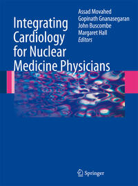Vorderes Coverbild Integrating Cardiology for Nuclear Medicine Physicians