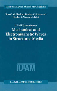 Vorderes Coverbild IUTAM Symposium on Mechanical and Electromagnetic Waves in Structured Media