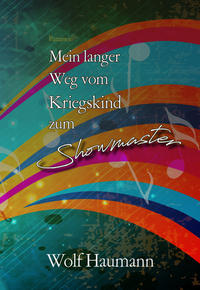 Vorderes Coverbild Mein langer Weg vom Kriegskind zum Showmaster