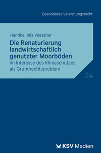 Vorderes Coverbild Die Renaturierung landwirtschaftlich genutzter Moorböden
