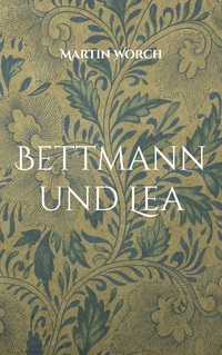Vorderes Coverbild Bettmann und Lea