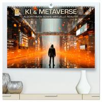 Vorderes Coverbild KI UND METAVERSE Algorithmen sowie virtuelle Realität (hochwertiger Premium Wandkalender 2025 DIN A2 quer), Kunstdruck in Hochglanz