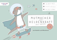Vorderes Coverbild Mutmacher und Heldenkraft aus Papier zum Basteln und Mitnehmen