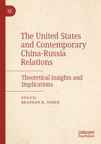 Vorderes Coverbild The United States and Contemporary China-Russia Relations