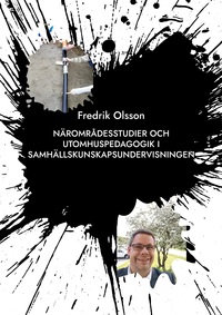 Vorderes Coverbild Närområdesstudier och utomhuspedagogik i samhällskunskapsundervisningen