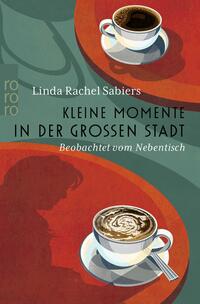 Vorderes Coverbild Kleine Momente in der großen Stadt