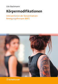 Vorderes Coverbild Körpermodifikationen – Interventionen der Konzentrativen Bewegungstherapie (KBT)