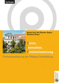 Vorderes Coverbild Vision Innovation Praxisorientierung Professionalisierung der Pädagog*innenbildung