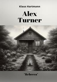 Vorderes Coverbild Alex Turner "Rebecca"