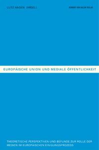 Vorderes Coverbild Europäische Union und mediale Öffentlichkeit