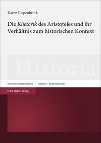 Vorderes Coverbild Die „Rhetorik“ des Aristoteles und ihr Verhältnis zum historischen Kontext