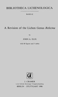 Vorderes Coverbild A Revision of the Lichen Genus Relicina