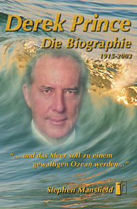 Vorderes Coverbild Derek Prince - Die Biographie 1915 - 2003