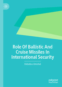 Vorderes Coverbild Role Of Ballistic And Cruise Missiles In International Security
